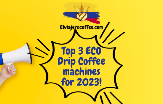 Best Eco Drip Coffee Machines