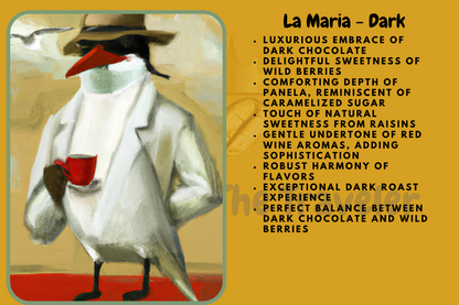 La Maria Fuerte - Dark Roast